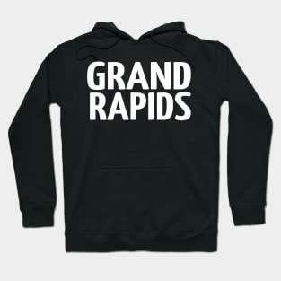 Grand Rapids Michigan Raised Me Hoodie